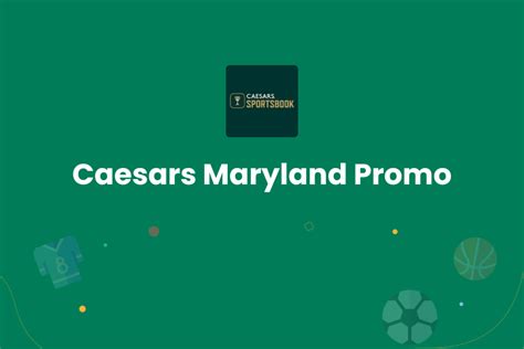 caesars promo code md|Caesars Maryland Promo Code BETMD.